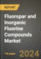 2024 Fluorspar and Inorganic Fluorine Compounds Market Outlook Report: Industry Size, Market Shares Data, Insights, Growth Trends, Opportunities, Competition 2023 to 2031 - Product Thumbnail Image