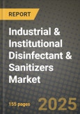 2025 Industrial & Institutional Disinfectant & Sanitizers Market Outlook Report: Industry Size, Market Shares Data, Insights, Growth Trends, Opportunities, Competition 2024 to 2032- Product Image