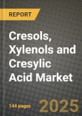2025 Cresols, Xylenols and Cresylic Acid Market Outlook Report: Industry Size, Market Shares Data, Insights, Growth Trends, Opportunities, Competition 2024 to 2032- Product Image