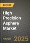 2024 High Precision Asphere Market Outlook Report: Industry Size, Market Shares Data, Insights, Growth Trends, Opportunities, Competition 2023 to 2031 - Product Thumbnail Image