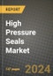 2024 High Pressure Seals Market Outlook Report: Industry Size, Market Shares Data, Insights, Growth Trends, Opportunities, Competition 2023 to 2031 - Product Image