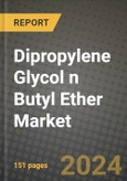 2024 Dipropylene Glycol n Butyl Ether Market Outlook Report: Industry Size, Market Shares Data, Insights, Growth Trends, Opportunities, Competition 2023 to 2031- Product Image