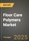 2024 Floor Care Polymers Market Outlook Report: Industry Size, Market Shares Data, Insights, Growth Trends, Opportunities, Competition 2023 to 2031 - Product Thumbnail Image