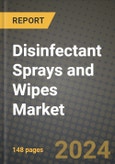 2024 Disinfectant Sprays and Wipes Market Outlook Report: Industry Size, Market Shares Data, Insights, Growth Trends, Opportunities, Competition 2023 to 2031- Product Image