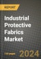 2024 Industrial Protective Fabrics Market Outlook Report: Industry Size, Market Shares Data, Insights, Growth Trends, Opportunities, Competition 2023 to 2031 - Product Image