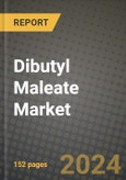 2024 Dibutyl Maleate (DBM) Market Outlook Report: Industry Size, Market Shares Data, Insights, Growth Trends, Opportunities, Competition 2023 to 2031- Product Image