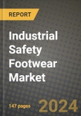2024 Industrial Safety Footwear Market Outlook Report: Industry Size, Market Shares Data, Insights, Growth Trends, Opportunities, Competition 2023 to 2031- Product Image