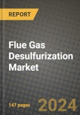 2024 Flue Gas Desulfurization Market Outlook Report: Industry Size, Market Shares Data, Insights, Growth Trends, Opportunities, Competition 2023 to 2031- Product Image