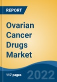 Ovarian Cancer Drugs Market - Global Industry Size, Share, Trends, Opportunity, and Forecast, 2017-2027 Segmented By Drug Class, By Tumor Type, By Distribution Channel, By Region- Product Image