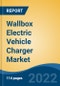 Wallbox Electric Vehicle Charger Market - Global Industry Size, Share, Trends, Opportunity, and Forecast, 2017-2027 Segmented By Product Type (AC Type 1 Wallbox Charger, AC Type 2 Wallbox Charger), By End Use (Residential, Commercial), By Region, and By Region - Product Image