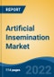 Artificial Insemination Market- Global Industry Size, Share, Trends, Opportunity, and Forecast, 2017-2027 Segmented By Technique (Intrauterine, Intracervical, Intravaginal, Intratubal), By Component, By Source, By End User, By Company, By Region - Product Thumbnail Image