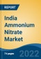 India Ammonium Nitrate Market, By Solids (High Density Ammonium Nitrate v/s Low Density Ammonium Nitrate), By Application (Fertilizers, Explosives, Others), By End User Industry, and By Region, Competition Forecast and Opportunities, 2027 - Product Thumbnail Image