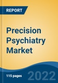 Precision Psychiatry Market - Global Industry Size, Share, Trends, Opportunity, and Forecast, 2017-2027 Segmented By Biomarkers (Genetic v/s Protein), By Sample (Blood Based v/s Non-Blood-Based), By Technology, By Application, By End User, By Company and By Region- Product Image