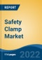 Safety Clamp Market - Global Industry Size, Share, Trends, Opportunity, and Forecast, 2017-2027 Segmented By Type (Tubing, and Casing), By Product Type (Type T, Type C, Type MP), By Location (Onshore, Offshore) and By Region - Product Thumbnail Image
