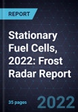 Stationary Fuel Cells, 2022: Frost Radar Report- Product Image