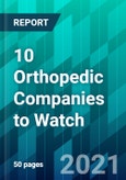 10 Orthopedic Companies to Watch- Product Image