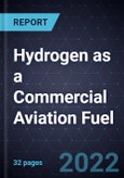 Growth Opportunities in Hydrogen as a Commercial Aviation Fuel- Product Image
