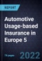 Automotive Usage-based Insurance (UBI) in Europe 5 - Forecast to 2028 - Product Thumbnail Image