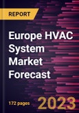 Europe HVAC System Market Forecast to 2030 - Regional Analysis - by Component, Type, Implementation, and Application- Product Image