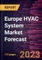 Europe HVAC System Market Forecast to 2030 - Regional Analysis - by Component, Type, Implementation, and Application - Product Thumbnail Image