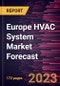 Europe HVAC System Market Forecast to 2030 - Regional Analysis - by Component, Type, Implementation, and Application - Product Thumbnail Image