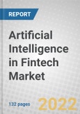 Artificial Intelligence in Fintech Market: Global Analysis and Growth Forecast to 2027- Product Image