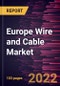 Europe Wire and Cable Market Forecast to 2028 - COVID-19 Impact and Regional Analysis - by Type and End Use Industry - Product Thumbnail Image