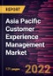 Asia Pacific Customer Experience Management Market Forecast to 2028 - COVID-19 Impact and Regional Analysis - by Component, Deployment Mode, Organization Size, Touchpoint, and Industry Vertical - Product Image
