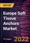 Europe Soft Tissue Anchors Market Forecast to 2028 - COVID-19 Impact and Regional Analysis - by Type, Tying Type, Material, and End User - Product Thumbnail Image