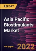 Asia Pacific Biostimulants Market Forecast to 2028 - COVID-19 Impact and Regional Analysis - by Product, Mode of Application, and Crop Type- Product Image