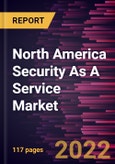 North America Security As A Service Market Forecast to 2028 - COVID-19 Impact and Regional Analysis - by Component, Organization Size, Application, and Vertical- Product Image