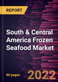 South & Central America Frozen Seafood Market Forecast to 2028 - COVID-19 Impact and Regional Analysis - by Type and Distribution Channel- Product Image