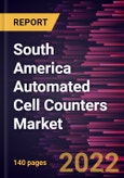 South America Automated Cell Counters Market Forecast to 2028 - COVID-19 Impact and Regional Analysis - by Type and End User- Product Image