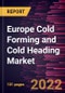 Europe Cold Forming and Cold Heading Market Forecast to 2028 - COVID-19 Impact and Regional Analysis - by Material and Industry - Product Thumbnail Image