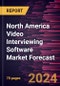 North America Video Interviewing Software Market Forecast to 2030 - Regional Analysis - by Type (Web-Based and Mobile Apps), Enterprise Size (Small and Medium Enterprises and Large Enterprises), and Industry (BFSI, IT and Telecom, Healthcare, Manufacturing, and Others) - Product Thumbnail Image