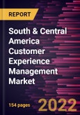 South & Central America Customer Experience Management Market Forecast to 2028 - COVID-19 Impact and Regional Analysis - by Component, Deployment Mode, Organization Size, Touchpoint, and Industry Vertical- Product Image