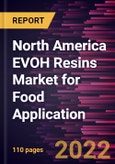 North America EVOH Resins Market for Food Application Forecast to 2028 - COVID-19 Impact and Regional Analysis - by Application and End-Use- Product Image