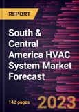 South & Central America HVAC System Market Forecast to 2030 - Regional Analysis - by Component, Type, Implementation, and Application- Product Image