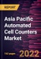 Asia Pacific Automated Cell Counters Market Forecast to 2028 - COVID-19 Impact and Regional Analysis - by Type and End User - Product Thumbnail Image