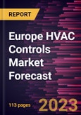 Europe HVAC Controls Market Forecast to 2030 - Regional Analysis - by Component, Installation Type, System, and End User- Product Image