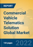 Commercial Vehicle Telematics Solution Global Market Insights 2022, Analysis and Forecast to 2027, by Market Participants, Regions, Technology- Product Image