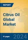 Citrus Oil Global Market Insights 2024, Analysis and Forecast to 2029, by Manufacturers, Regions, Technology, Application- Product Image