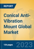 Conical Anti-Vibration Mount Global Market Insights 2023, Analysis and Forecast to 2028, by Manufacturers, Regions, Technology, Application, Product Type- Product Image