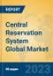 Central Reservation System Global Market Insights 2022, Analysis and Forecast to 2027, by Market Participants, Regions, Technology, Application, Product Type - Product Image