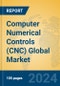 Computer Numerical Controls (CNC) Global Market Insights 2024, Analysis and Forecast to 2029, by Manufacturers, Regions, Technology - Product Thumbnail Image