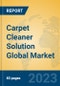 Carpet Cleaner Solution Global Market Insights 2023, Analysis and Forecast to 2028, by Manufacturers, Regions, Technology, Application, Product Type - Product Thumbnail Image