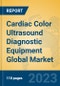 Cardiac Color Ultrasound Diagnostic Equipment Global Market Insights 2023, Analysis and Forecast to 2028, by Manufacturers, Regions, Technology, Application, Product Type - Product Thumbnail Image
