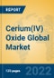 Cerium(IV) Oxide Global Market Insights 2022, Analysis and Forecast to 2027, by Manufacturers, Regions, Technology, Application - Product Thumbnail Image