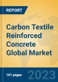 Carbon Textile Reinforced Concrete Global Market Insights 2023, Analysis and Forecast to 2028, by Manufacturers, Regions, Technology, Application, Product Type- Product Image