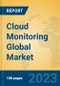 Cloud Monitoring Global Market Insights 2023, Analysis and Forecast to 2028, by Market Participants, Regions, Technology, Application, Product Type - Product Image
